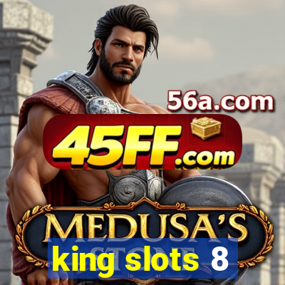 king slots 8